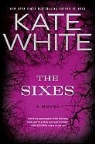 Kate White - The Sixes