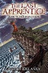 Patrick Arrasmith, Joseph Delaney, Patrick Arrasmith, Joseph Delaney - The Last Apprentice: Rise of the Huntress (Book 7)