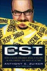 Todd Gold, Anthony Zuiker, Anthony E Zuiker, Anthony E. Zuiker - Mr. CSI