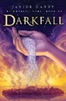 Janice Hardy - The Healing Wars: Book III: Darkfall