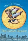 Sid Fleischman, Sid/ Sis Fleischman, Peter Sis - The Dream Stealer