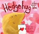 Dan Pinto, Pinto Dan, Ben Sutton, Ben Pinto Sutton, Benn Sutton, Dan Pinto... - Hedgehug: A Sharp Lesson in Love