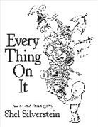 Shel Silverstein, Shel/ Silverstein Silverstein, Shel Silverstein - Every thing on It