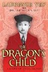 Dr Yep, Dr. Yep, Laurence Yep, Laurence/ Yep Yep - The Dragon's Child