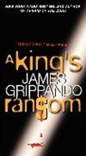 James Grippando, Grippando James - King''s Ransom