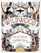 Carson Ellis, Colin Meloy, Carson Ellis, Colin Meloy - Wildwood