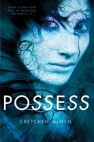 Gretchen McNeil - Possess