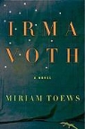 Miriam Toews - Irma Voth