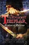 Michael Spradlin, Michael P. Spradlin - Orphan of Destiny