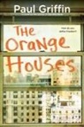 Paul Griffin - The Orange Houses
