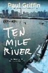 Paul Griffin - Ten Mile River