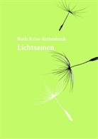 Ruth Kriss-Rettenbeck, Hildegar Elisbeth Keller, Hildegard E. Keller, Hildegard Elisbeth Keller - Lichtsamen