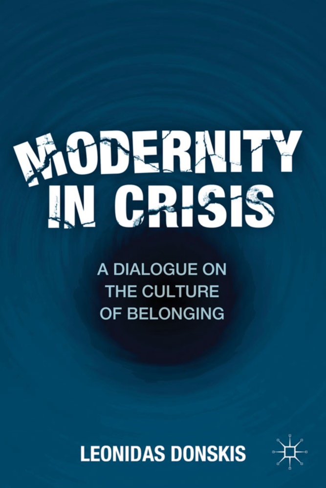 L Donskis, L. Donskis, Leonidas Donskis,  DONSKIS LEONIDAS - Modernity in Crisis - A Dialogue on the Culture of Belonging