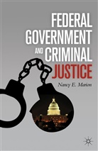 N Marion, N. Marion, Nancy E. Marion, MARION NANCY E - Federal Government and Criminal Justice