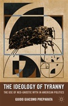 G. Preparata, Guido Giacomo Preparata - Ideology of Tyranny