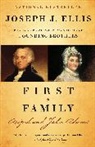 Joseph J Ellis, Joseph J. Ellis - First Family