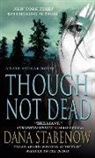 Dana Stabenow - Though not Dead