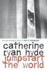 Catherine Ryan Hyde - Jumpstart the World