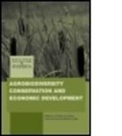 Andreas (University of Cambridge Kontoleon, Andreas Pascual Kontoleon, KONTOLEON ANDREAS PASCUAL UNAI S, Andreas Kontoleon, Unai Pascual, Melinda Smale - Agrobiodiversity Conservation and Economic Development
