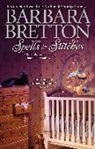 Barbara Bretton - Spells & Stitches