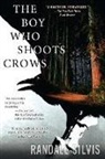 Randall Silvis, Silvis Randall - The Boy Who Shoots Crows