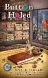 Kylie Logan - Button Holed