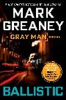 Mark Greaney - Ballistic