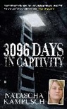 Natascha Kampusch - 3,096 Days in Captivity