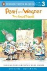 R.W. Alley, Kate McMullan, Kate/ Alley McMullan, R W Alley, R. W. Alley, R.W. Alley - Pearl and Wagner: Two Good Friends