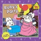 Rosemary Wells - Ruby's Party