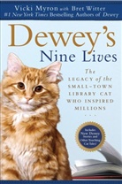 Vicki Myron, Vicki/ Witter Myron, Bret Witter - Dewey's Nine Lives