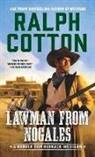Ralph Cotton - Lawman From Nogales
