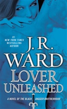 J. R. Ward, J.R. Ward - Lover Unleashed