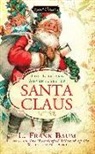 Max Apple, L. Frank Baum, L. Frank/ Riley Baum, Michael O. Riley - The Life and Adventures of Santa Claus