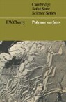 B. W. Cherry, D. R. Clarke, S. Suresh - Polymer Surfaces