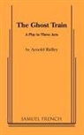 Arnold Ridley - The Ghost Train