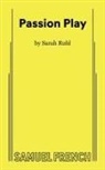 Sarah Ruhl - Passion Play