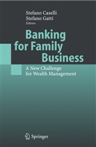 Stefan Caselli, Stefano Caselli, Gatti, Gatti, Stefano Gatti - Banking for Family Business