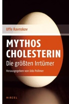 Uffe Ravnskov, Ud Pollmer, Udo Pollmer - Mythos Cholesterin