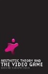 Graeme Kirkpatrick - Aesthetic Theory and the Video Game