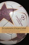 Arne Garcia Niemann, NIEMANN ARNE GARCIA BORJA GRANT, Borja Garcia, Garcia Borja, Wyn Grant, Grant Wyn... - Transformation of European Football