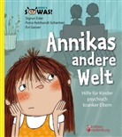 Ede, Sigru Eder, Sigrun Eder, Gasser, Evi Gasser, Rebhand... - Annikas andere Welt - Hilfe für Kinder psychisch kranker Eltern