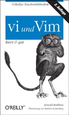 Arnold Robbins - vi und Vim - kurz & gut