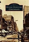Kent Jones, Steven J. Rolfes - Historic Downtown Cincinnati