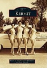 Betty Edwards, Kenneth Edwards, Kaysie L. Sabella - Kermit