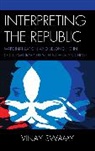 Vinay Swamy - Interpreting the Republic