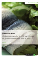 Sven-D Müller, Sven-David Müller - Ernährungstherapie bei Arthritis und Arthrose