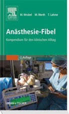 Lahme, Thomas Lahme, Wert, Marc Werth, Marco Werth, Wrobe... - Anästhesie-Fibel