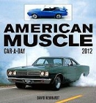 David (PHT) Newhardt, David Newhardt - American Muscle Car-A-Day 2012 Calendar