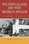 Philip A. agati, D&amp;apos, Philip D'Agati, Philip A. D'Agati, D'Agati Philip A. - Nationalism on the World Stage